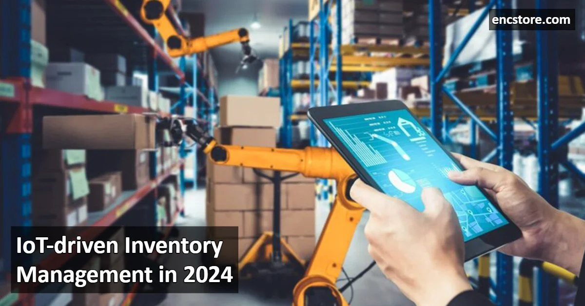 IoT-driven Inventory Management in 2024
