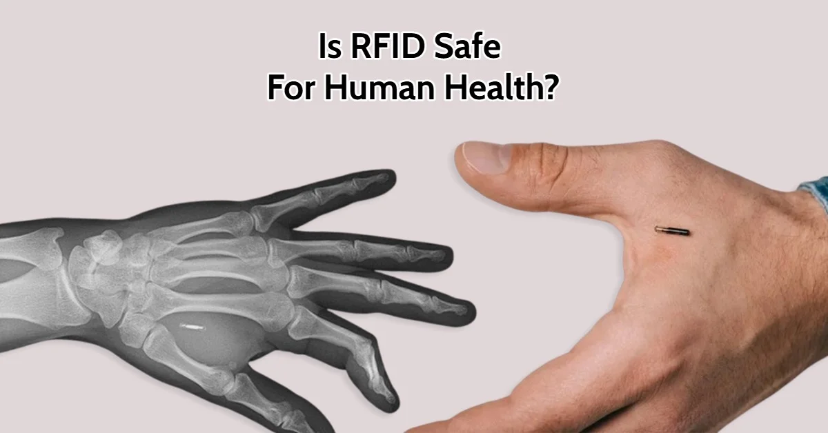 Is RFID Safe for Health? Safety Concerns from RFID Radiation Around RFID Readers